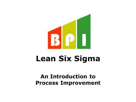 Lean Six Sigma An Introduction to Process Improvement.