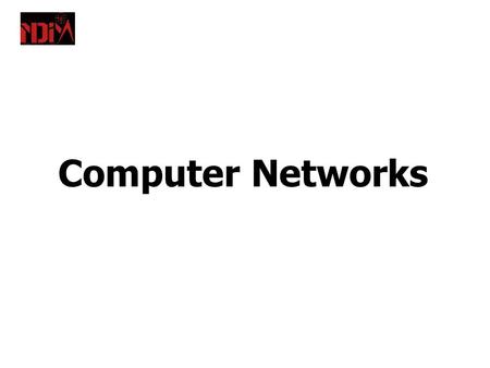 Computer Networks. A computer network is defined as the interconnection of 2 or more independent computers or/and peripherals. Computer Network.