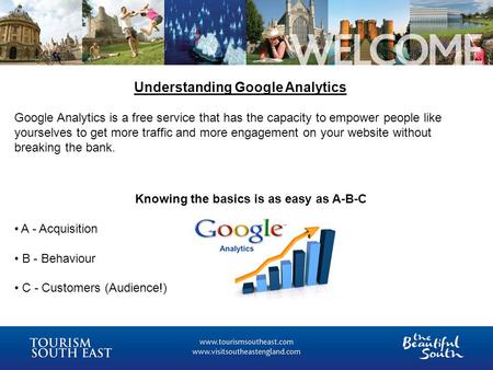 Understanding Google Analytics Google Analytics is a free service that has the capacity to empower people like yourselves to get more traffic and more.