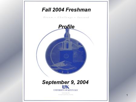 1 Fall 2004 Freshman Profile September 9, 2004. 2 Total Number of Applications = 10608 (+13%)