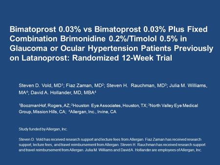Bimatoprost 0.03% vs Bimatoprost 0.03% Plus Fixed Combination Brimonidine 0.2%/Timolol 0.5% in Glaucoma or Ocular Hypertension Patients Previously on Latanoprost: