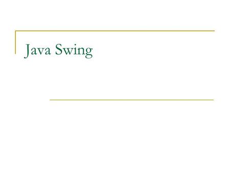 Java Swing. Swing is a set of classes that provides more powerful and flexible components than are possible with the AWT. In addition to the familiar.