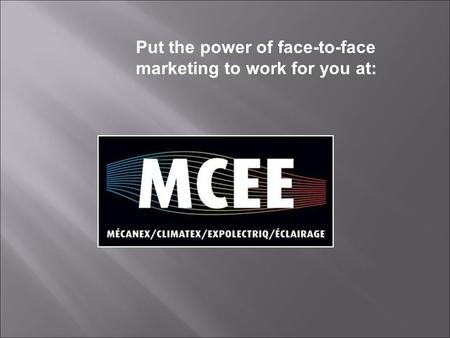 Put the power of face-to-face marketing to work for you at:
