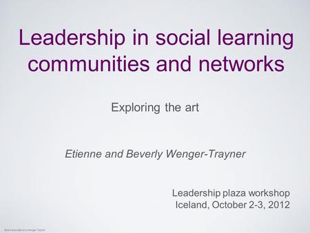 Leadership in social learning communities and networks