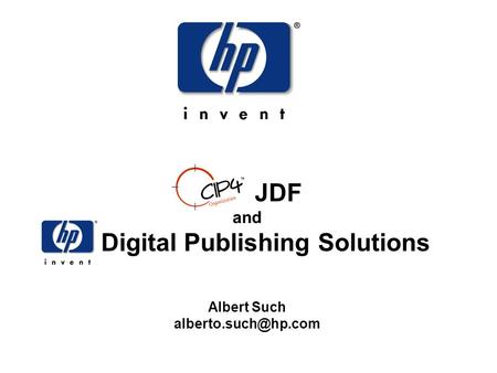 JDF and hp Digital Publishing Solutions Albert Such
