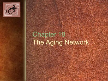 Chapter 18 The Aging Network. Copyright © 2005 by Thomson Delmar Learning. ALL RIGHTS RESERVED.2 U.S. Life Expectancy Selected Years, 1900-2001 0 10 20.