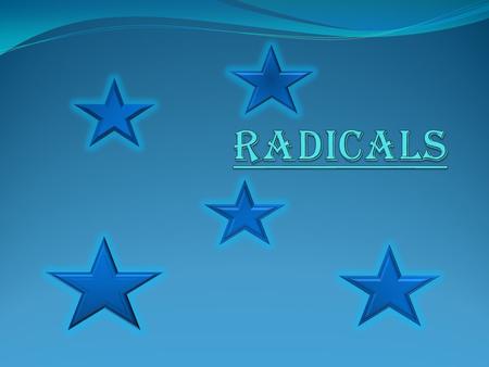 Radical The whole equation is called the radical. C is the radicand, this must be the same as the other radicand to be able to add and subtract.