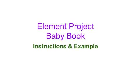 Element Project Baby Book