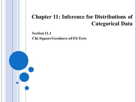Chapter 11: Inference for Distributions of Categorical Data Section 11.1 Chi-Square Goodness-of-Fit Tests.