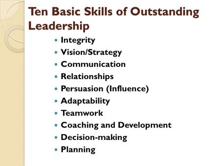 Ten Basic Skills of Outstanding Leadership