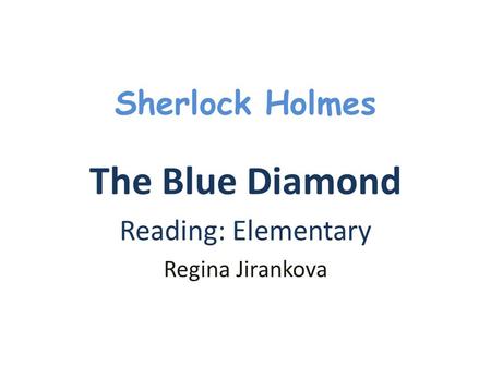 The Blue Diamond Reading: Elementary Regina Jirankova
