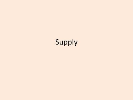 Supply.