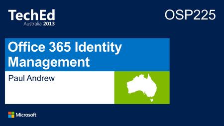 Paul Andrew. Recently Announced… Identity Integration Options 2 3 Identity Management Overview 1.