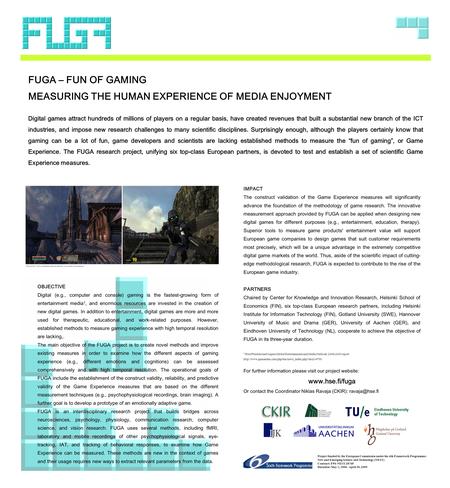 FUGA – FUN OF GAMING MEASURING THE HUMAN EXPERIENCE OF MEDIA ENJOYMENT Project funded by the European Commission under the 6th Framework Programme: New.