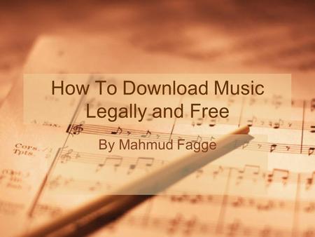 How To Download Music Legally and Free By Mahmud Fagge.