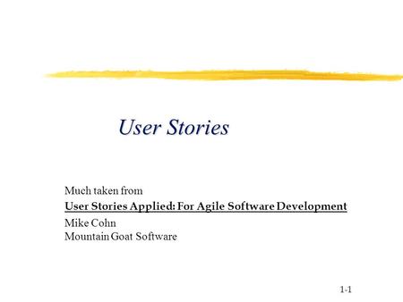 For Agile Software Development User Stories Applied