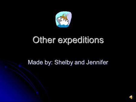 Other expeditions Made by: Shelby and Jennifer Timeline 1517, a german priest named martin luther began to call for refoms or changes in the Catholic.