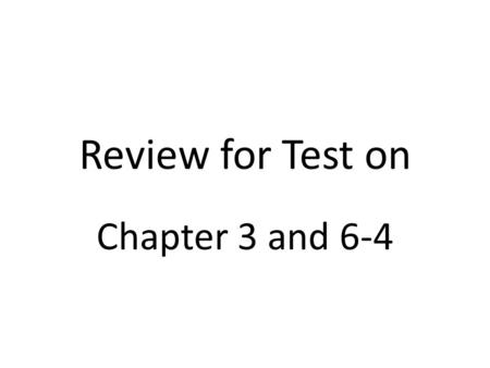 Review for Test on Chapter 3 and 6-4. c || d None c || d a || b.