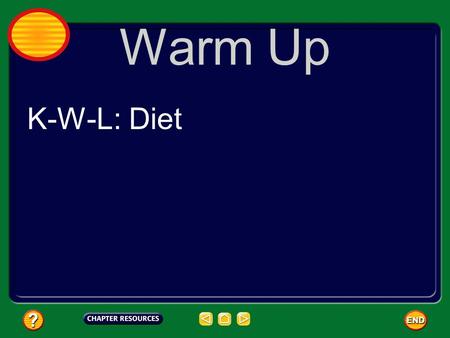 Warm Up K-W-L: Diet. Nutrients are substances in foods that provide energy and materials for cell development, growth, and repair. Your body needs energy.