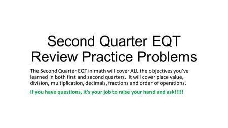 Second Quarter EQT Review Practice Problems