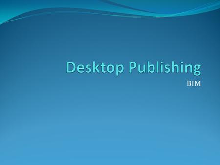 Desktop Publishing BIM.