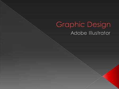  Graphic design can be thought of as a visual language that is used to convey a message to an audience.  A graphic design is a visual representation.
