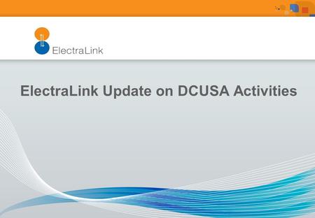 ElectraLink Update on DCUSA Activities. Charging Methodology CP Summary StatusCDCMEDCMCCCMBilling WG: Pre Consultation10 (DCP 133, 159, 160, 161, 165,