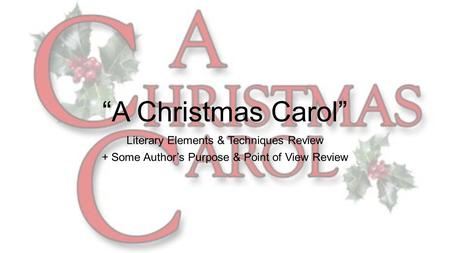 “A Christmas Carol” Literary Elements & Techniques Review