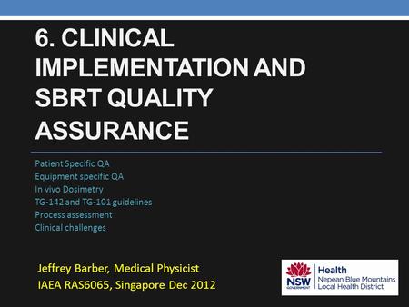 6. Clinical implementation and SBRT quality assurance