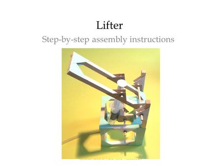Lifter Step-by-step assembly instructions (c) 2010 National Fluid Power Association.