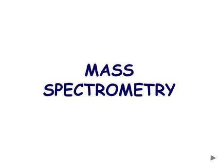 MASS SPECTROMETRY. CONTENTS Prior knowledge Background information The basic parts of a mass spectrometer The four stages of obtaining a spectrum How.