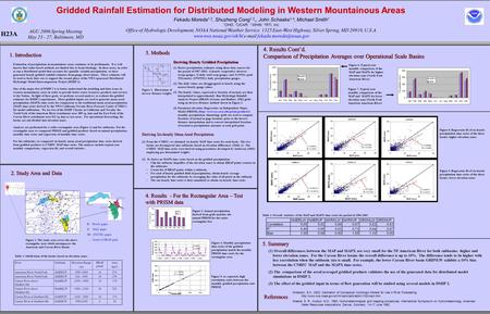 Gridded Rainfall Estimation for Distributed Modeling in Western Mountainous Areas 1. Introduction Estimation of precipitation in mountainous areas continues.