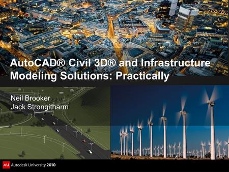AutoCAD® Civil 3D® and Infrastructure Modeling Solutions: Practically Neil Brooker Jack Strongitharm.