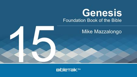 Foundation Book of the Bible Mike Mazzalongo Genesis 1 5.