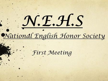 N.E.H.S National English Honor Society First Meeting.