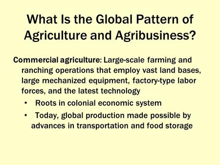What Is the Global Pattern of Agriculture and Agribusiness?