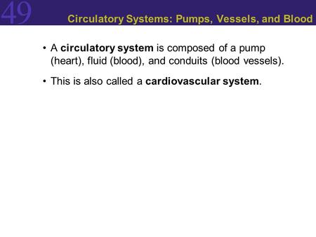 Circulatory Systems: Pumps, Vessels, and Blood