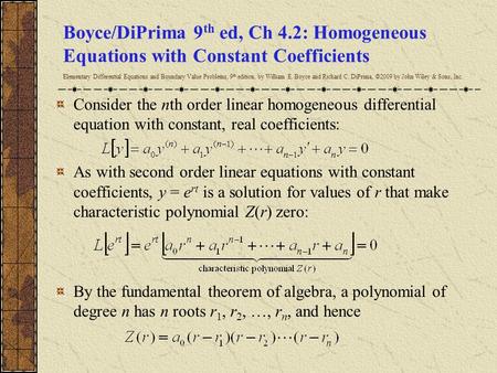 Boyce/DiPrima 9th ed, Ch 4.2: Homogeneous Equations with Constant Coefficients Elementary Differential Equations and Boundary Value Problems, 9th edition,