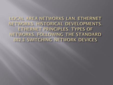  LANs – A Definition - A local area network (LAN) is a computer network covering a small physical area, like a home, office, or small group of buildings,