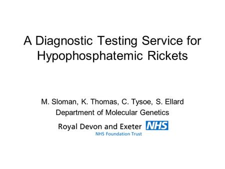 A Diagnostic Testing Service for Hypophosphatemic Rickets