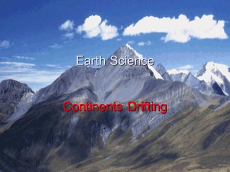 Earth Science Continents Drifting