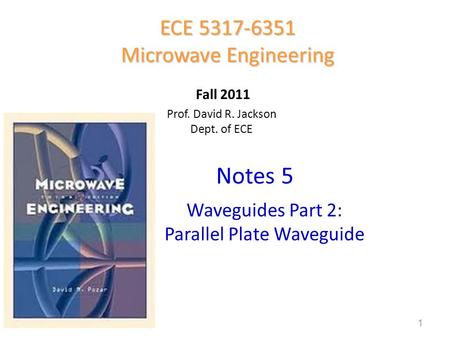 Notes 5 ECE Microwave Engineering Waveguides Part 2:
