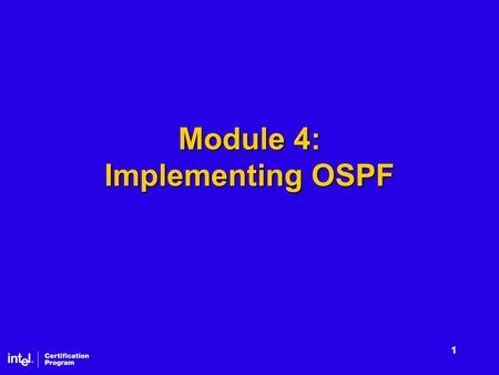 1 Module 4: Implementing OSPF. 2 Lessons OSPF OSPF Areas and Hierarchical Routing OSPF Operation OSPF Routing Tables Designing an OSPF Network.
