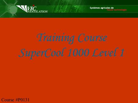 Training Course SuperCool 1000 Level 1 Course #P0131.