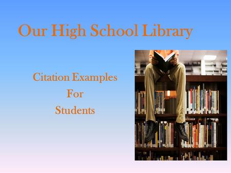 Our High School Library Citation Examples For Students.