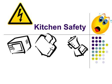 Kitchen Safety.