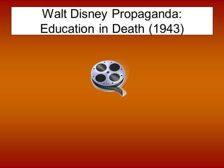 Walt Disney Propaganda: Education in Death (1943).