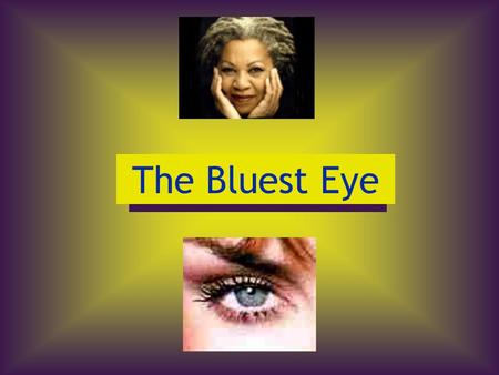 The Bluest Eye TONI MORRISON.