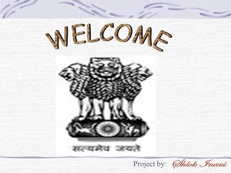 Project by:. State Government The government in India functions at three levels –the central, the state and the local. Like other democratic governments,