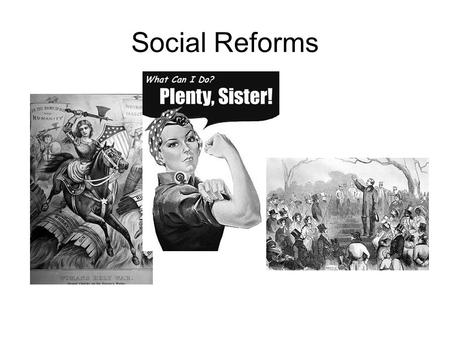Social Reforms. The Second Great Awakening The Second Great Awakening was a religious movement that stressed free will rather than predestination. One.